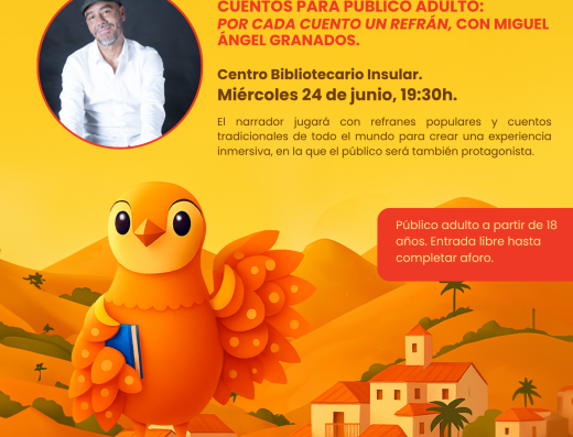 Fuerteventura Isla de Cuentos. Sesión de Cuentos para Público Adulto “por Cada Cuento un Refrán” con Miguel Ángel Granados.