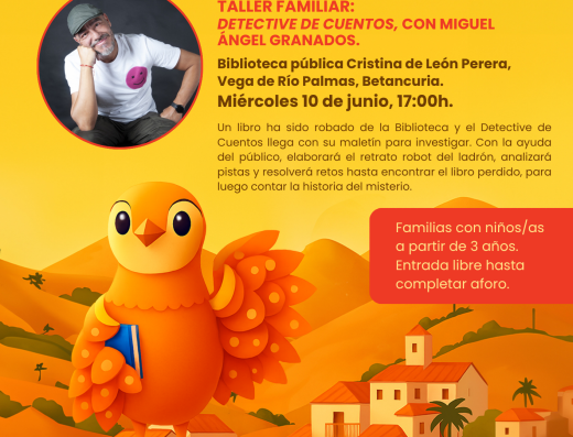 Fuerteventura Isla de Cuentos. Taller Familiar “detective de Cuentos” con Miguel Ángel Granados.
