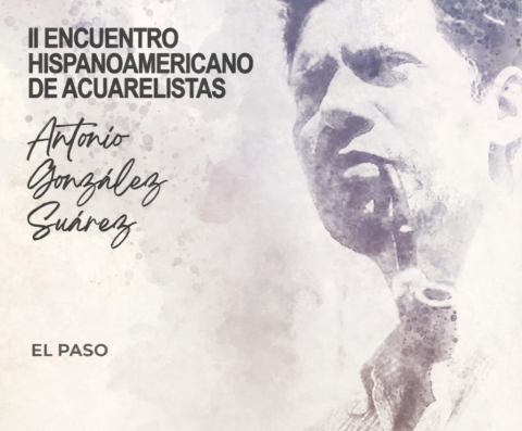 Encuentro Hispanoamericano de Acuarelistas “Antonio González Suárez”